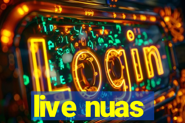 live nuas